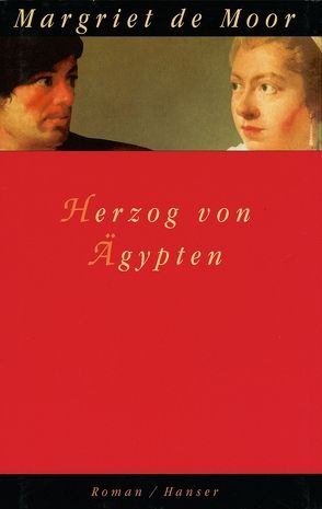 Herzog von Ägypten von de Moor,  Margriet, Van Beuningen,  Helga