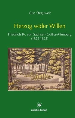 Herzog wider Willen von Steguweit,  Gisa