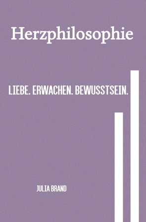 Herzphilosophie von Brand,  Julia