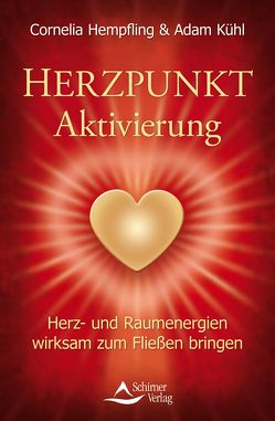 Herzpunkt Aktivierung von Hempfling,  Cornelia, Kühl,  Adam