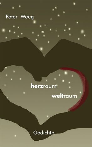 herzraum weltraum von Weeg,  Peter