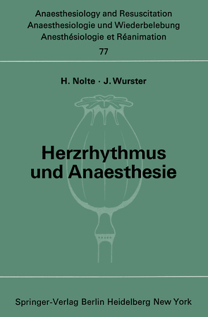 Herzrhythmus und Anaesthesie von Nolte,  H., Wurster,  J.