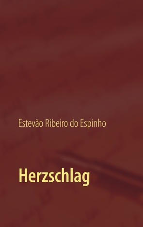 Herzschlag von Ribeiro do Espinho,  Estevão