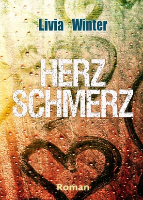 Herzschmerz von Winter,  Livia