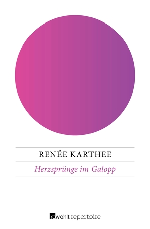 Herzsprünge im Galopp von Karthee,  Renée