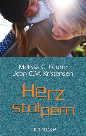 Herzstolpern von Feurer,  Melissa C., Kristensen,  Jean C.M.