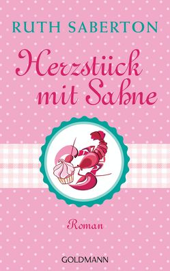 Herzstück mit Sahne von Saberton,  Ruth, Schmidt,  Sibylle