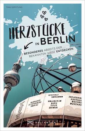 Herzstücke in Berlin von Gerstung,  Tina