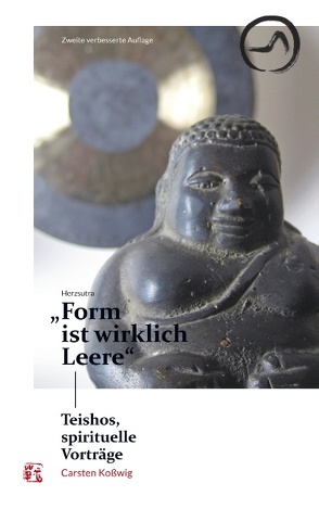 Herzsutra: „Form ist wirklich Leere“ von Koßwig,  Carsten