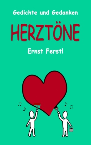 Herztöne von Ferstl,  Ernst