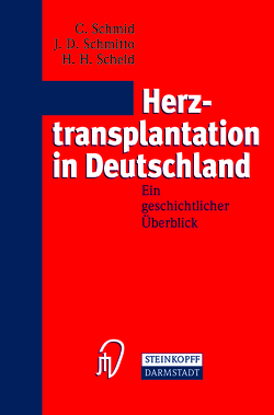 Herztransplantation in Deutschland von Scheld,  H. H., Schmid,  C., Schmitto,  J. D.