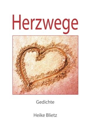 Herzwege von Blietz,  Heike