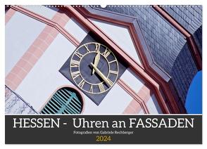 Hessen – Uhren an Fassaden (Wandkalender 2024 DIN A2 quer), CALVENDO Monatskalender von Rechberger,  Gabriele