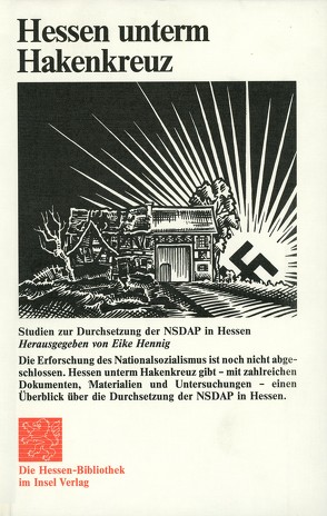 Hessen unterm Hakenkreuz von Bauch,  Herbert, Heck,  Olaf, Hennig,  Eike, Loiperdinger,  Martin, Schünekäs,  Klaus