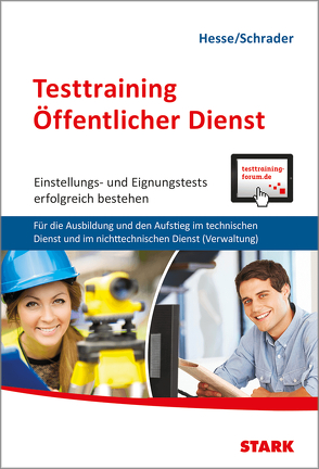 STARK Testtraining Öffentlicher Dienst von Hesse,  Jürgen, Roelecke,  Carsten, Schrader,  Hans Christian