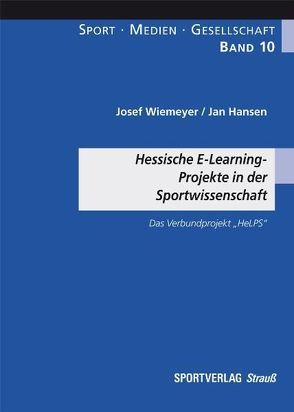 Hessische E-Learning-Projekte in der Sportwissenschaft von Hansen,  Jan, Wiemeyer,  Josef