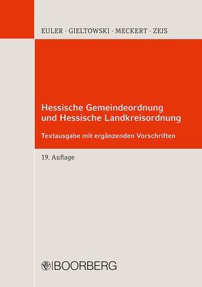 Hessische Gemeindeordnung und Hessische Landkreisordnung von Euler,  Thomas, Gieltowski,  Stefan, Meckert,  Matthias J., Zeis,  Adelheid