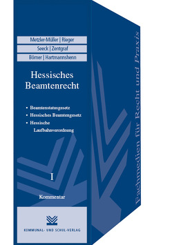 Hessisches Beamtenrecht von Börner,  Karlheinz, Hartmannshenn,  Jochen, Metzler-Müller,  Karin, Rieger,  Reinhard, Seeck,  Erich, Zentgraf,  Renate