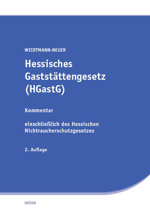 Hessisches Gaststättengesetz (HGastG) von Weidtmann-Neuer,  Sabine