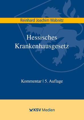 Hessisches Krankenhausgesetz von Wabnitz,  Reinhard J