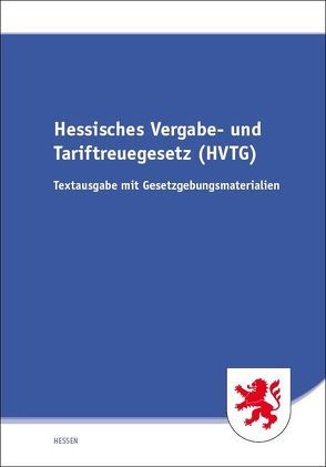 Hessisches Vergabe- und Tariftreuegesetz (HVTG)