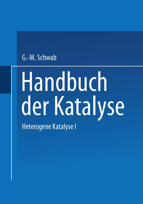 Heterogene Katalyse I von Schwab,  G.-M.