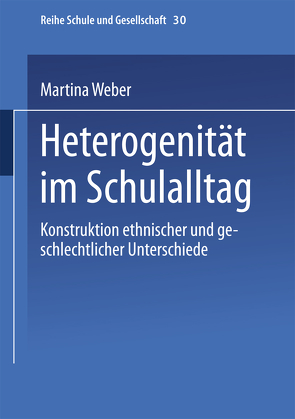 Heterogenität im Schulalltag von Weber,  Martina