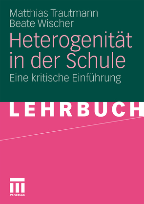 Heterogenität in der Schule von Trautmann,  Matthias, Wischer,  Beate