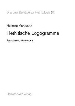 Hethitische Logogramme von Marquardt,  Henning