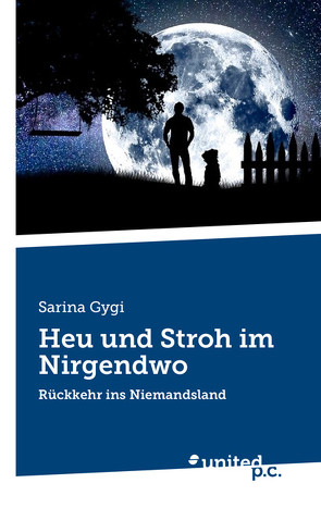 Heu und Stroh im Nirgendwo von Gygi,  Sarina