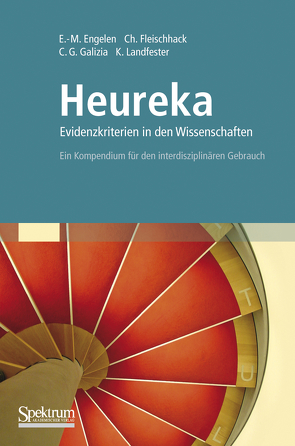 Heureka – Evidenzkriterien in den Wissenschaften von Engelen,  Eva-Maria, Fleischhack,  Christian, Galizia,  C. Giovanni, Landfester,  Katharina