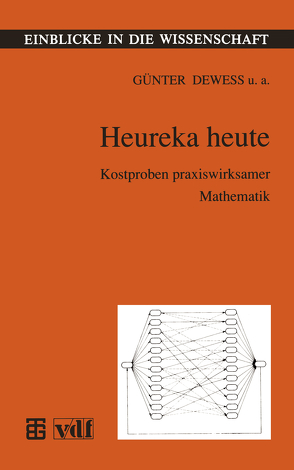 Heureka heute von Deweß,  Günter, Ehrenberg,  Lothar, Hartwig,  Helga, Jahn,  Walter, Pickenhain,  Sabine, Voigt,  Heinz