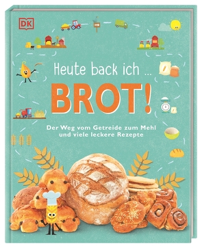 Heute back ich … Brot! von Avoort,  Birgit van der