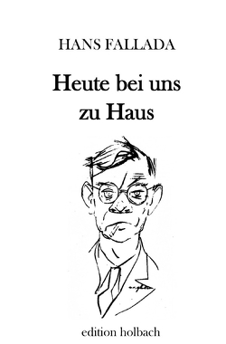 Heute bei uns zu Haus von Fallada,  Hans