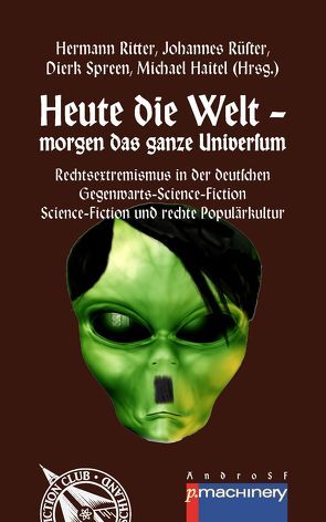 Heute die Welt – morgen das ganze Universum von Haitel,  Michae, Ritter,  Hemann, Rüster,  Johannes, Spreen,  Dierk