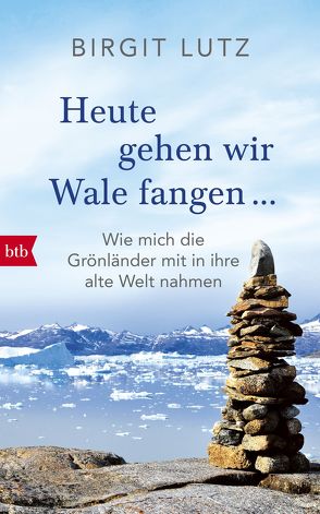 Heute gehen wir Wale fangen – von Lutz,  Birgit