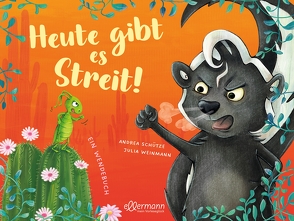 Heute gibt es Streit! Vertragen find ich gut! von Schütze,  Andrea, Weinmann,  Julia