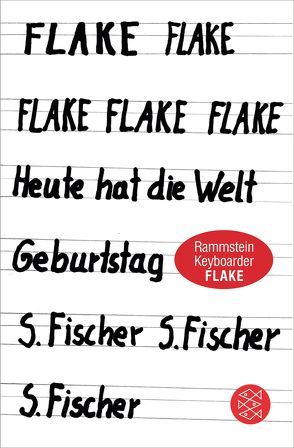 Heute hat die Welt Geburtstag von Flake