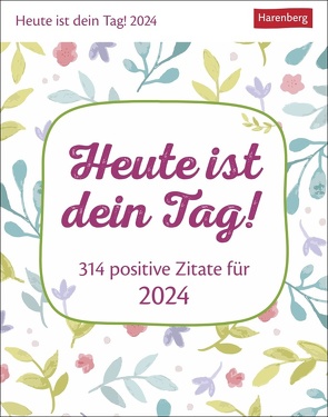 Heute ist dein Tag! Tagesabreißkalender 2024 von Ann Christin Artel