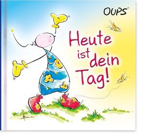 Heute ist dein Tag! von Wolf,  Conny