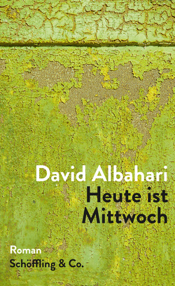 Heute ist Mittwoch von Albahari,  David, Wittmann,  Mirjana u. Klaus