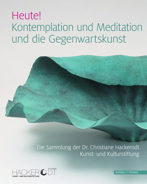 Heute! Kontemplation und Meditation und die Gegenwartskunst von Köpke,  Wilfried