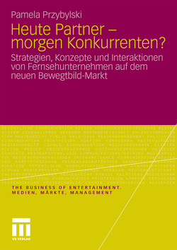 Heute Partner – morgen Konkurrenten? von Przybylski,  Pamela