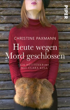 Heute wegen Mord geschlossen von Paxmann,  Christine