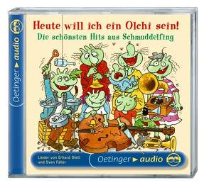 Heute will ich ein Olchi sein! Die schönsten Hits aus Schmuddelfing von Dietl,  Erhard, Faller,  Sven, Kirchberger,  Stephanie, Mank,  Maritna, Meineke,  Ecco, Michaelis,  Eva, Missler,  Robert, Wahlandt,  Lisa, Wecker,  Konstantin