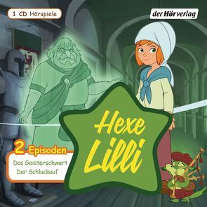 Hexe Lilli: Das Geisterschwert & Der Schluckauf von Giersch,  Marcus, Golpashin,  Daniela, Hopwood,  Keith, Jancak,  Paul, Karallus,  Thomas, Krausz,  Mischa, Sedlmeir,  Paul, Wehrum,  Eva, Welter,  Anja, Werner,  Jana