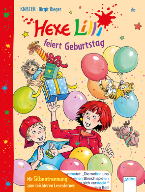 Hexe Lilli feiert Geburtstag von Knister, Rieger,  Birgit