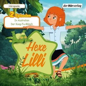 Hexe Lilli: In Australien & Der Kung-Fu-Mönch von Golpashin,  Daniela, Jancak,  Paul, Karallus,  Thomas, Sedlmeir,  Paul, Werner,  Jana