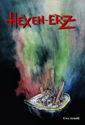 HEXEN-ERZ von Arnold,  Uwe