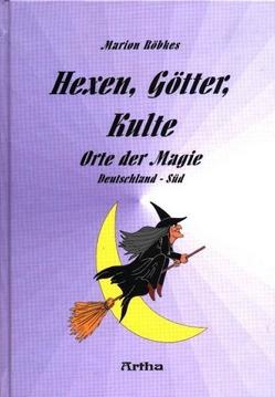 Hexen, Götter, Kulte von Roebkes,  Marion